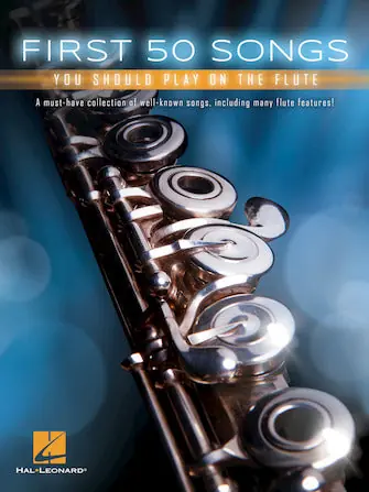 First 50 Songs You Should Play on the Flute Limited Edition
