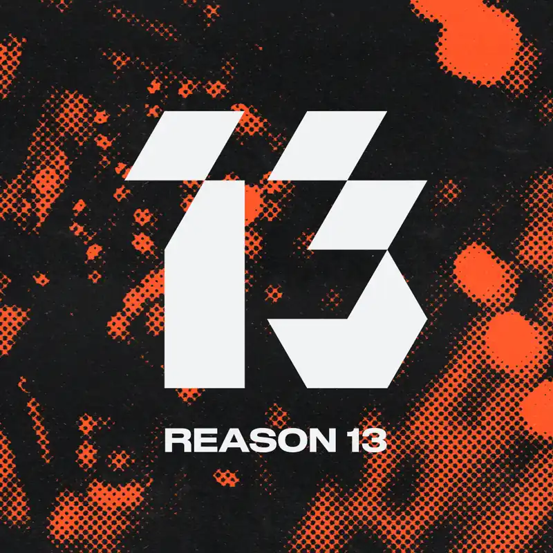 Get Yours Reason 13 (Download)
