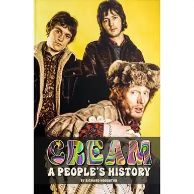 This Day In Music Cream: A People's History Premium