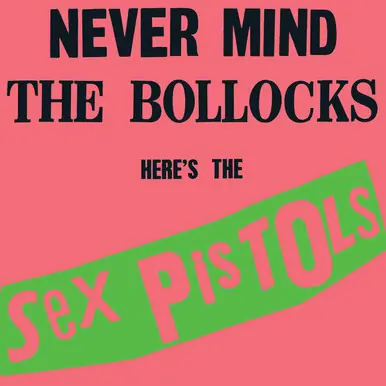 Sex Pistols Never Mind the Bollocks, Here's the Sex Pistols Handmade