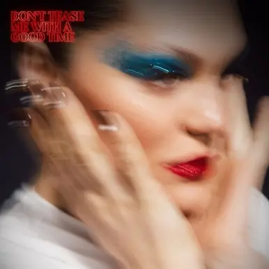 High Quality Jessie J Don't Tease Me with a Good Time