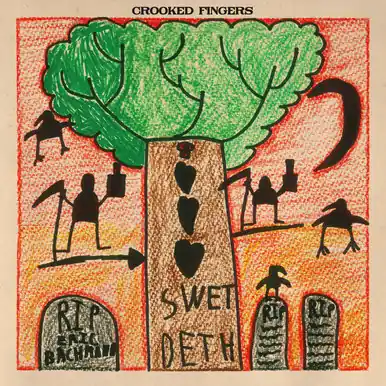 Fan Favorite Crooked Fingers Swet Deth