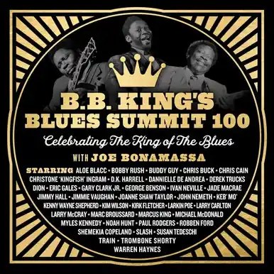 Same Day Shipping Joe Bonamassa B.B. King's Blues Summit 100: Celebrating the King of the Blues