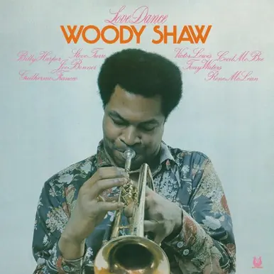 New Release Woody Shaw Love Dance: Muse Records Master Edition