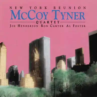 Free Delivery McCoy Tyner Quartet New York Reunion