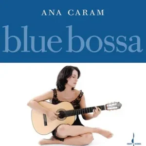 Brand New Ana Caram Blue Bossa: One-Step