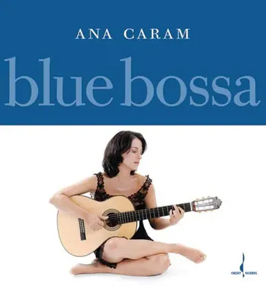 Brand New Ana Caram Blue Bossa: One-Step