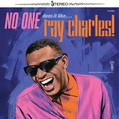 Free Returns Ray Charles No One Does It Like… Ray Charles!
