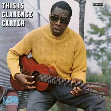 Best Choice Clarence Carter This Is Clarence Carter