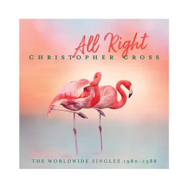 Christopher Cross All Right: The Worldwide Singles 1980-1988 Special Discount