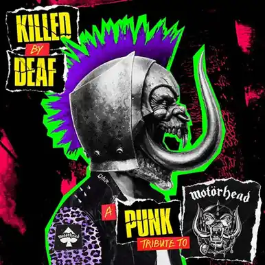 Killed by Deaf: A Punk Tribute to Motorhead Various Artists Special Offer