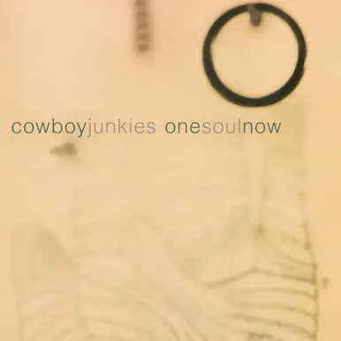 Cowboy Junkies One Soul Now: Half-Speed Mastered Must Have