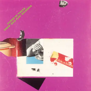 Express Delivery Guided By Voices Thick Rich and Delicious